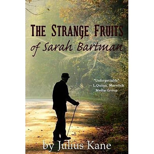 The Strange Fruits of Sarah Bartman, Julius Kane