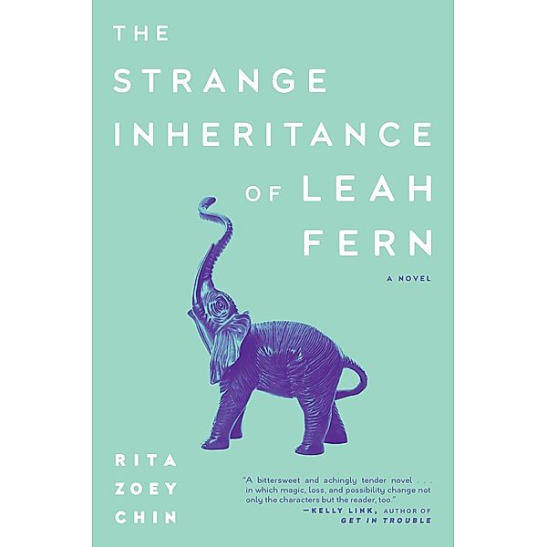 The Strange Inheritance of Leah Fern, Rita Zoey Chin