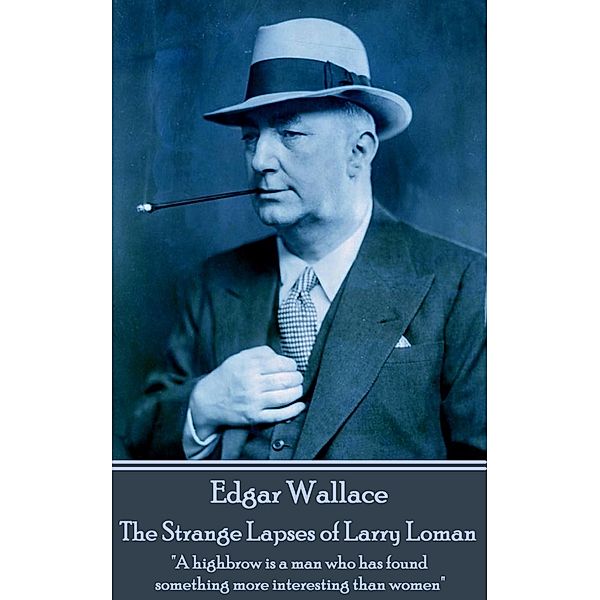The Strange Lapses of Larry Loman / Classics Illustrated Junior, Edgar Wallace