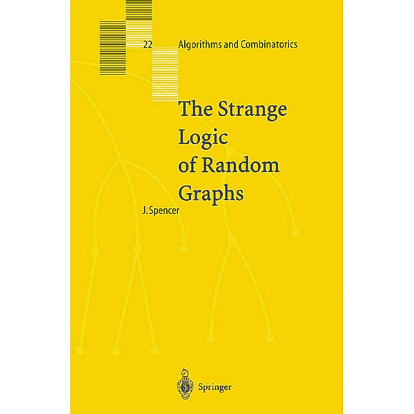 The Strange Logic of Random Graphs, Joel Spencer