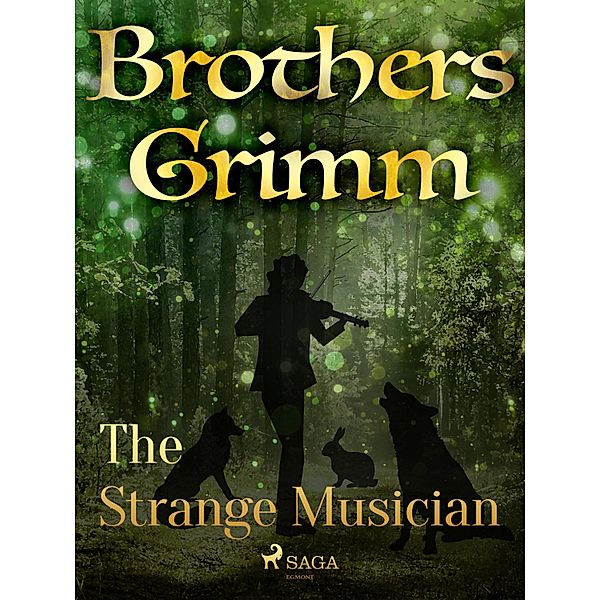 The Strange Musician / Grimm's Fairy Tales Bd.8, Brothers Grimm