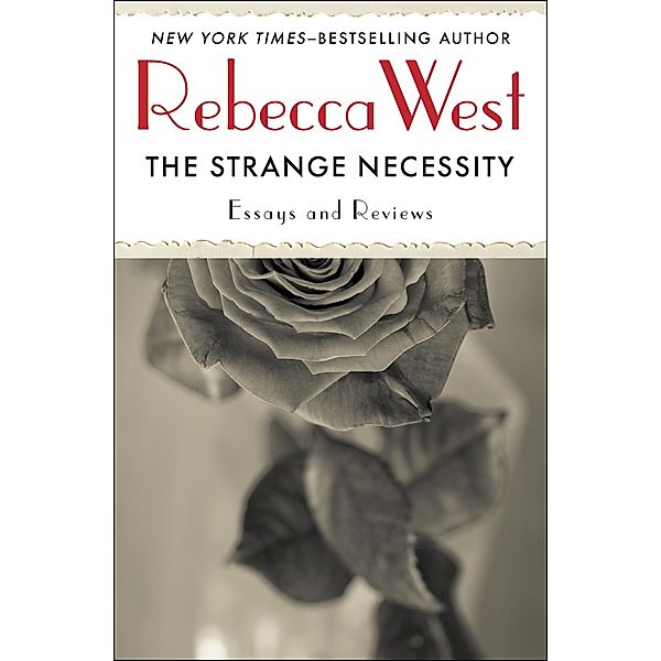 The Strange Necessity, Rebecca West