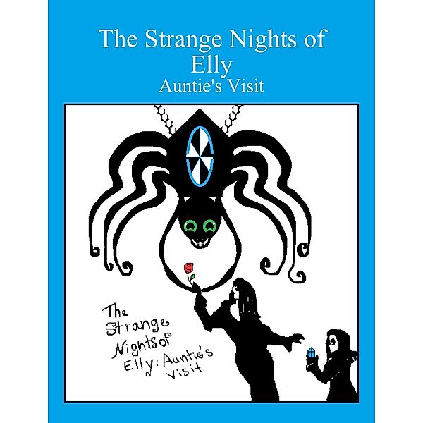 The Strange Nights of Elly: Auntie's Visit, Teresa Turnbull