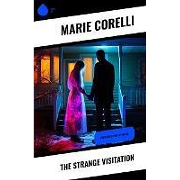 The Strange Visitation, Marie Orelli