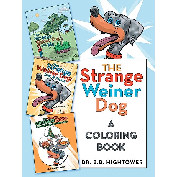 The Strange Weiner Dog, B. B. Hightower