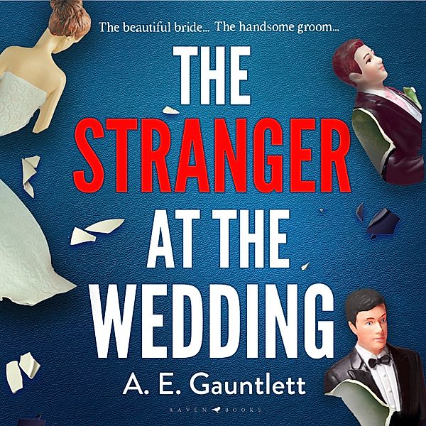 The Stranger at the Wedding, A. E. Gauntlett