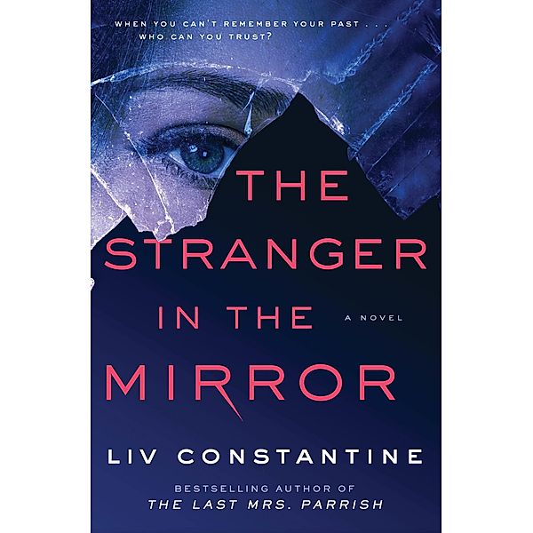 The Stranger in the Mirror, Liv Constantine