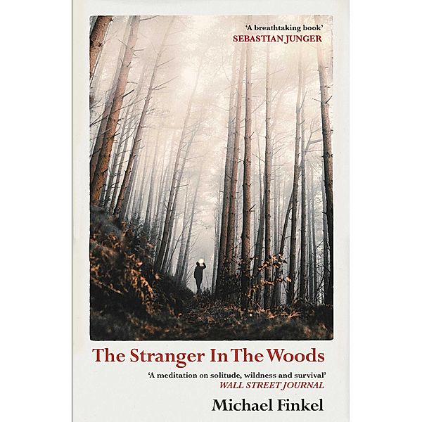 The Stranger in the Woods, Michael Finkel