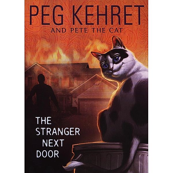 The Stranger Next Door / Pete the Cat Bd.1, Peg Kehret, Pete The Cat