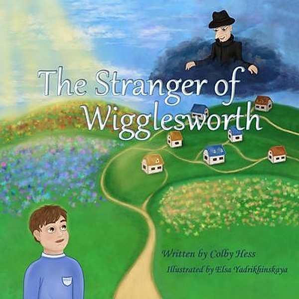 The Stranger of Wigglesworth / Cascadia Books, Colby Hess