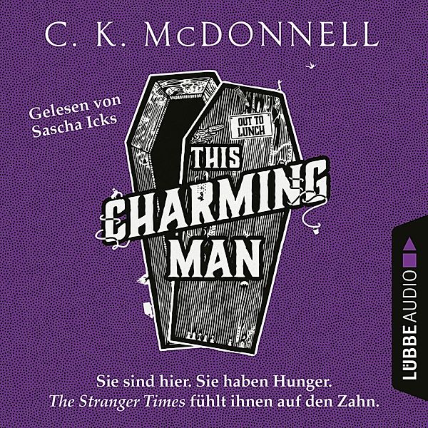 The Stranger Times - 2 - This Charming Man, C. K. McDonnell