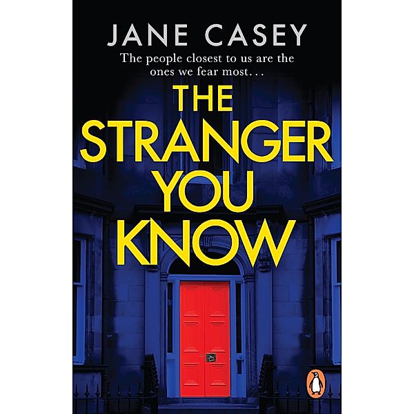 The Stranger You Know / Maeve Kerrigan Series Bd.4, Jane Casey