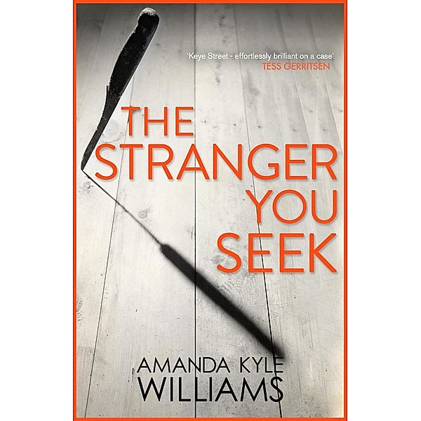 The Stranger You Seek (Keye Street 1) / Keye Street Bd.1, Amanda Kyle Williams