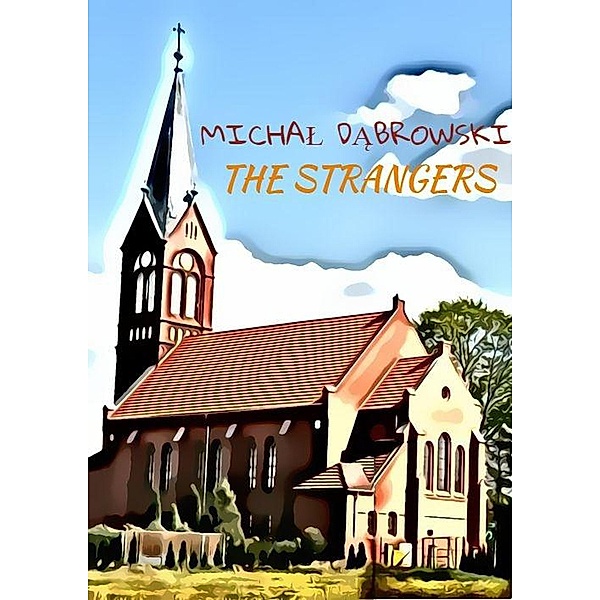 The strangers, Michal Dabrowski