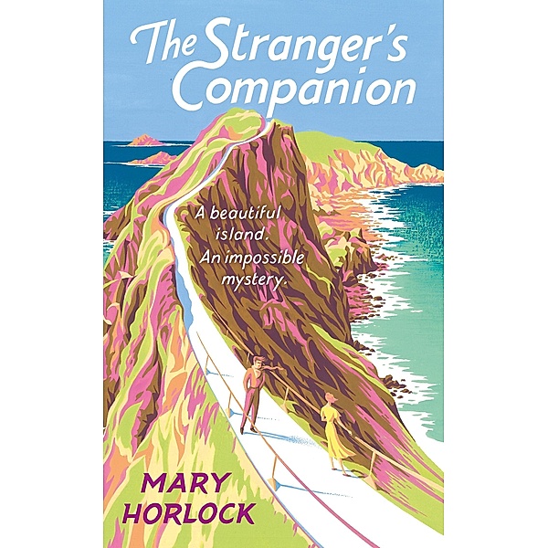 The Stranger's Companion, Mary Horlock