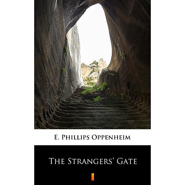 The Strangers' Gate, E. Phillips Oppenheim