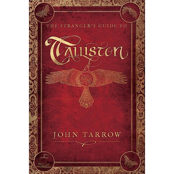 The Stranger's Guide to Talliston, John Tarrow