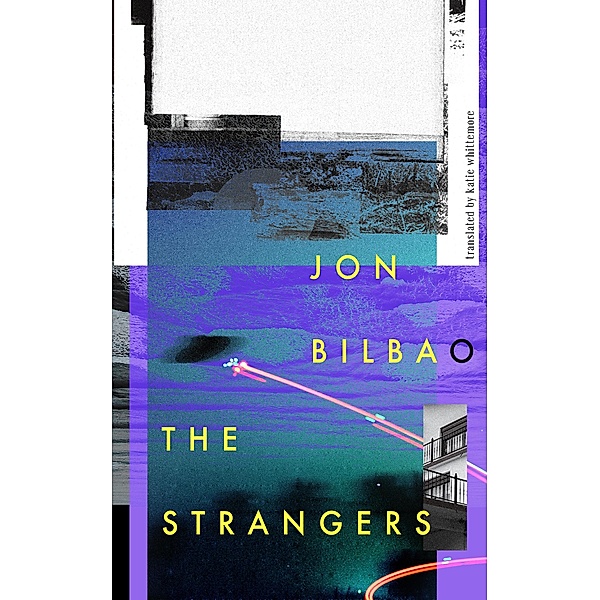 The Strangers / Spanish Literature, Jon Bilbao