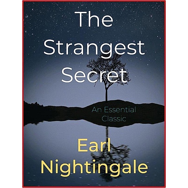 The Strangest Secret, Earl Nightingale
