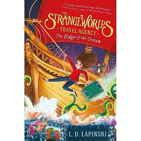 The Strangeworlds Travel Agency: The Edge of the Ocean, L.D. Lapinski