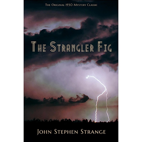 The Strangler Fig, John Stephen Strange