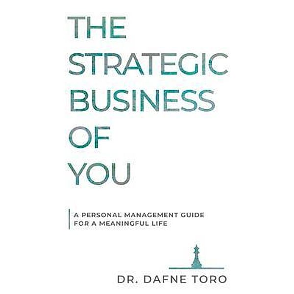 The Strategic Business of You, Dafne Toro