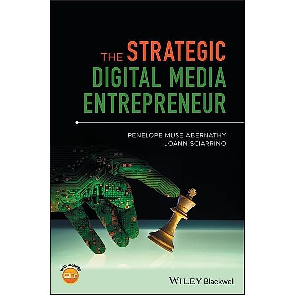 The Strategic Digital Media Entrepreneur, Penelope M. Abernathy, JoAnn Sciarrino