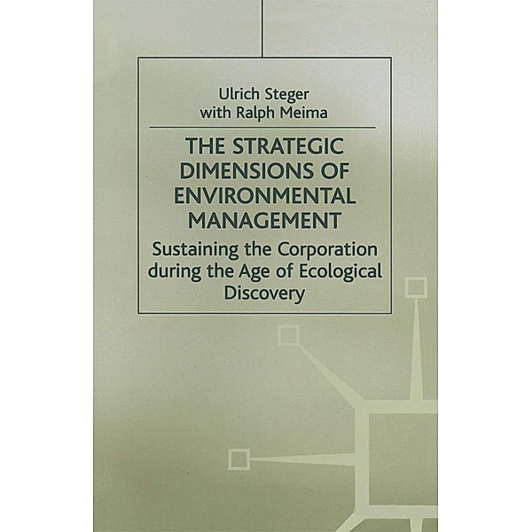 The Strategic Dimensions of Environmental Management, Ulrich Steger, Ralph Meima