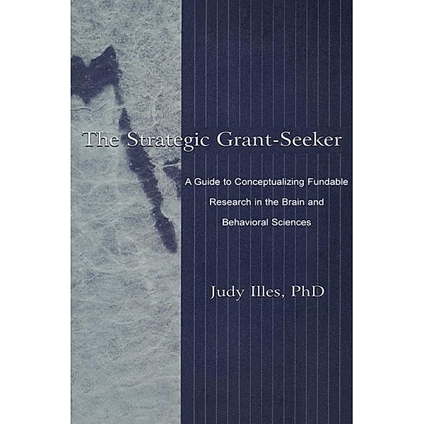 The Strategic Grant-seeker, Judy Illes