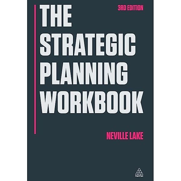 The Strategic Planning Workbook, Neville Lake