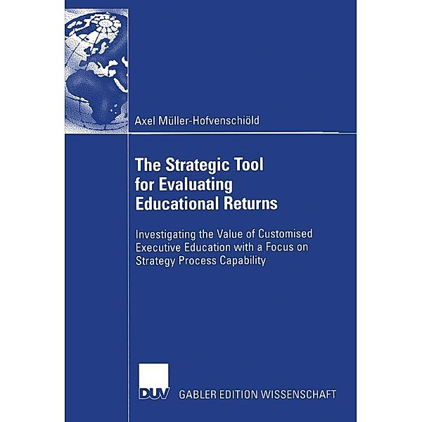 The Strategic Tool for Evaluating Educational Returns, Axel Müller-Hofvenschiöld