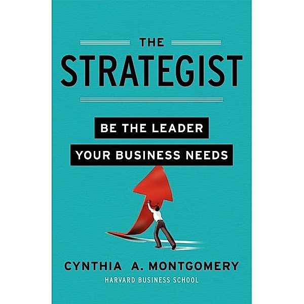 The Strategist, Cynthia A. Montgomery