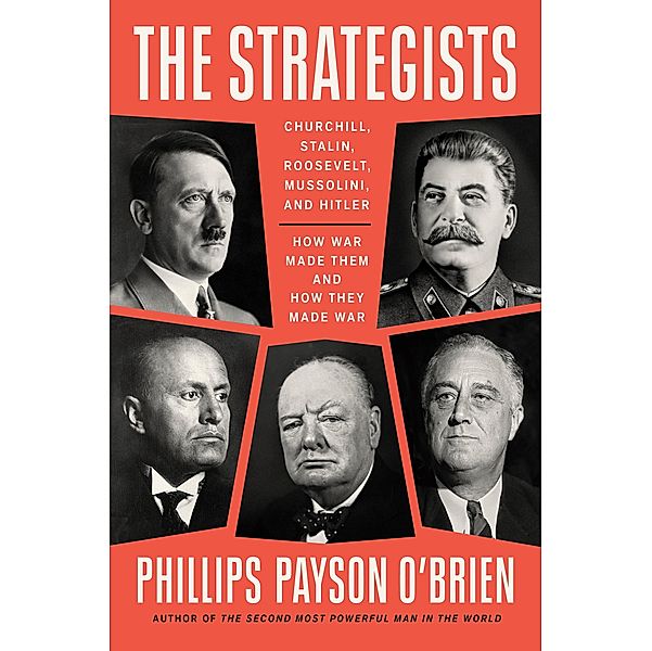 The Strategists, Phillips Payson O'Brien