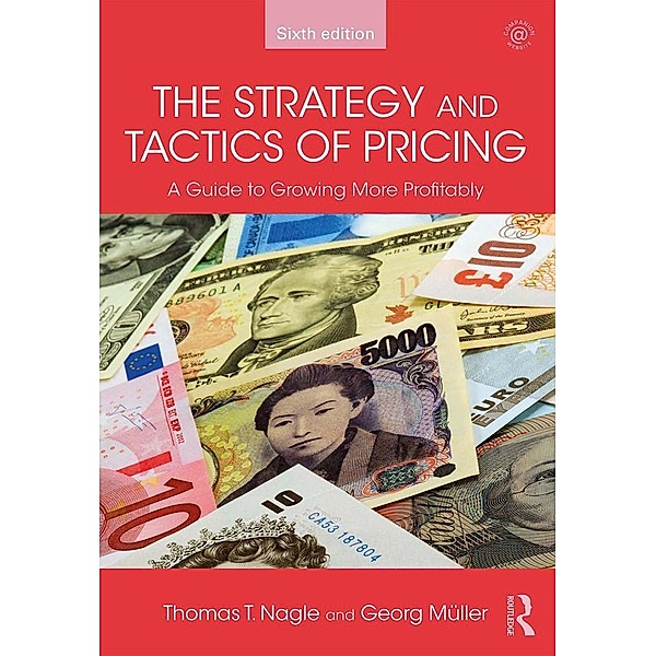 The Strategy and Tactics of Pricing, Thomas T. Nagle, Georg Müller