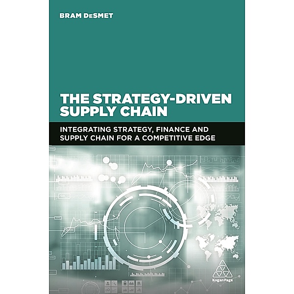 The Strategy-Driven Supply Chain, Bram DeSmet