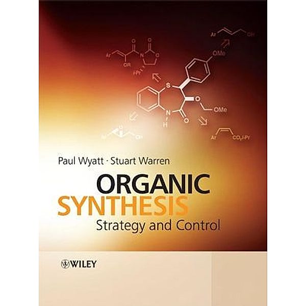 The Strategy of Organic Synthesis, Paul Wyatt, Stuart Warren