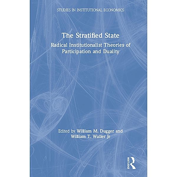The Stratified State, William M. Dugger, William T. Waller Jr
