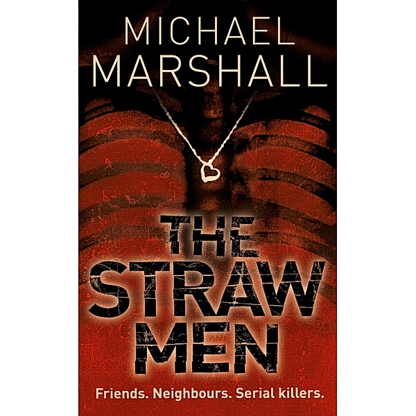 The Straw Men / The Straw Men Trilogy Bd.1, Michael Marshall