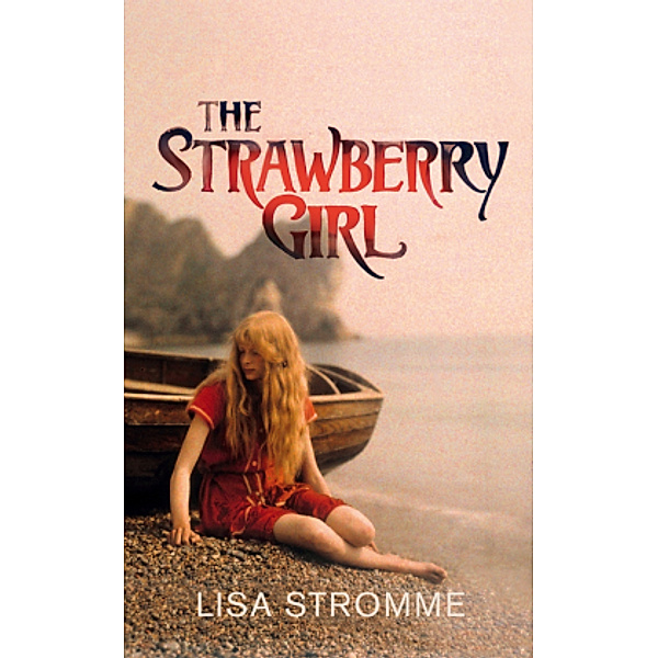 The Strawberry Girl, Lisa Stromme