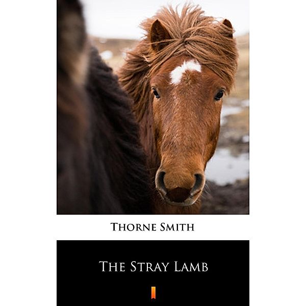 The Stray Lamb, Thorne Smith