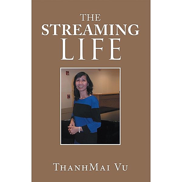 The Streaming Life, Thanhmai Vu