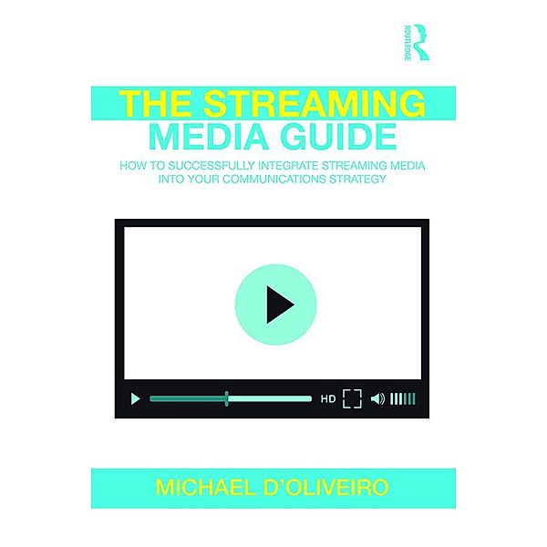 The Streaming Media Guide, Michael D'Oliveiro