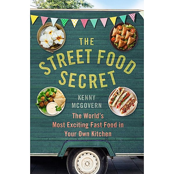The Street Food Secret / The Takeaway Secret, Kenny Mcgovern