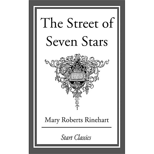 The Street of Seven Stars, Mary Roberts Rinehart