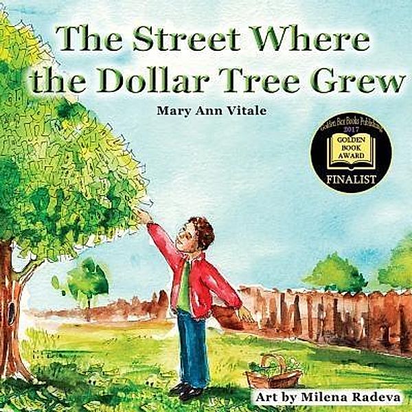 The Street Where The Dollar Tree Grew / Mary Ann Vitale, Mary Ann Vitale