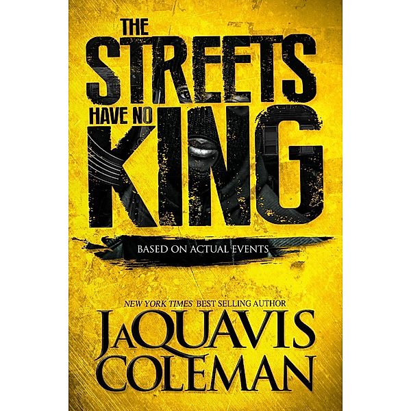 The Streets Have No King, Jaquavis Coleman