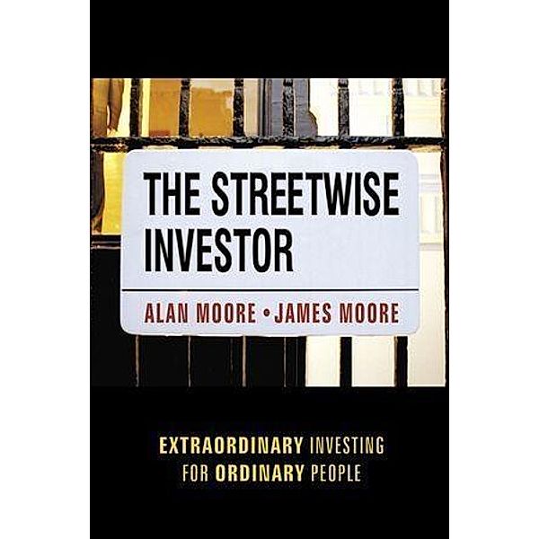 The Streetwise Investor, Alan Moore, James Moore