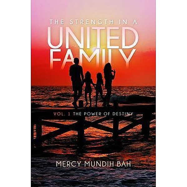 The Strength In A United Family, Mercy Mundih Bah