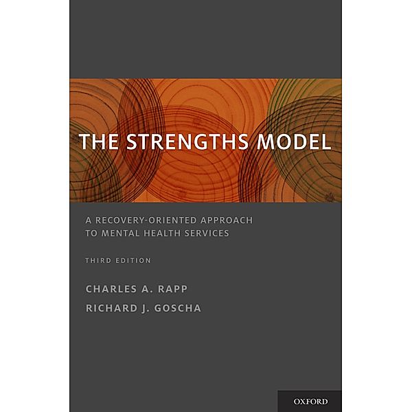 The Strengths Model, Charles A. Rapp, Richard J. Goscha