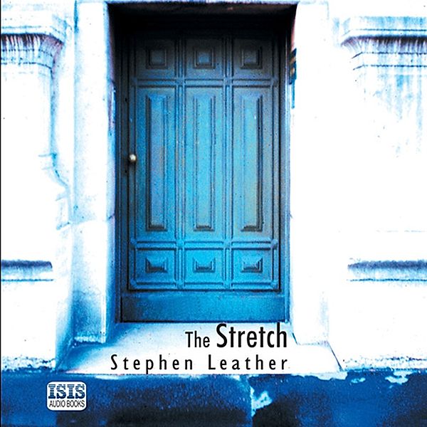 The Stretch, Stephen Leather